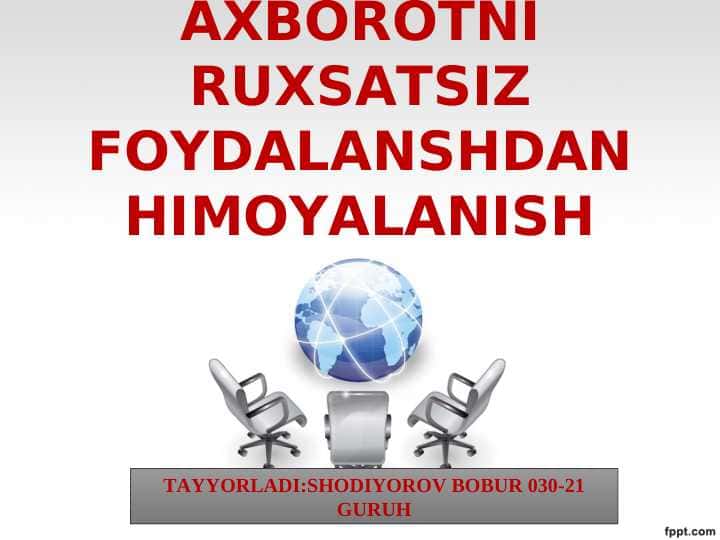 AXBOROTNI RUXSATSIZ FOYDALANSHDAN HIMOYALANISH