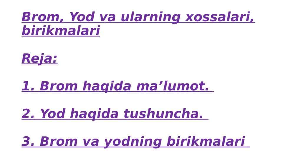 BROM, YOD VA ULARNING XOSSALARI.