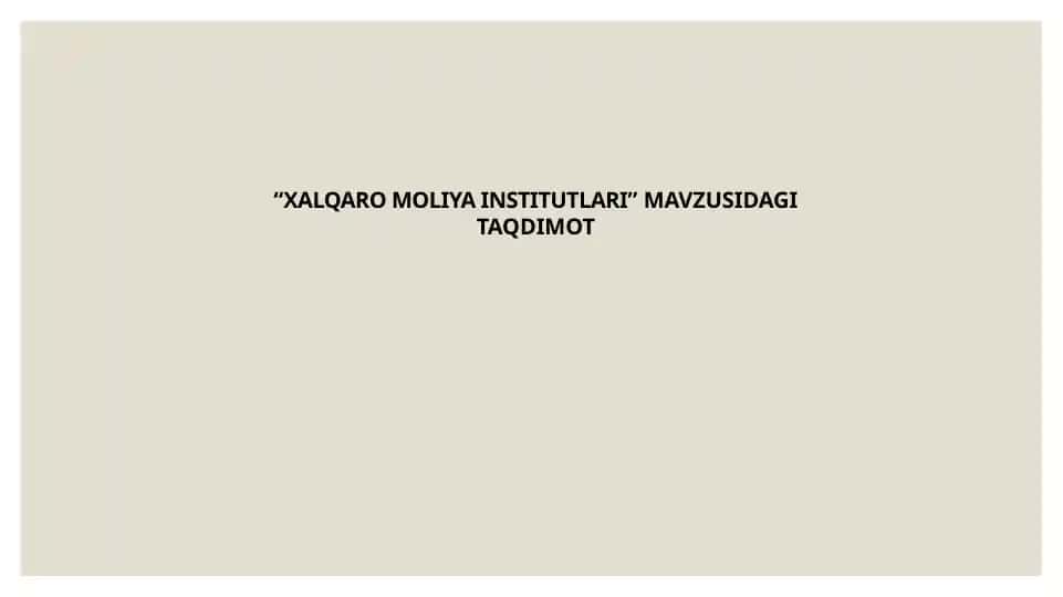 XALQARO MOLIYA INSTITUTLARI