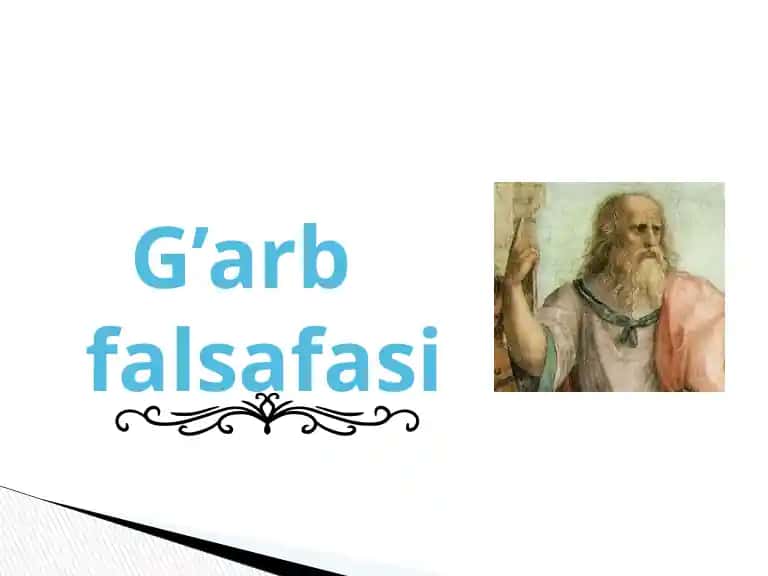 Falsafiy tafakkur taraqqiyoti bosqichlari. Gʻarb falsafasi