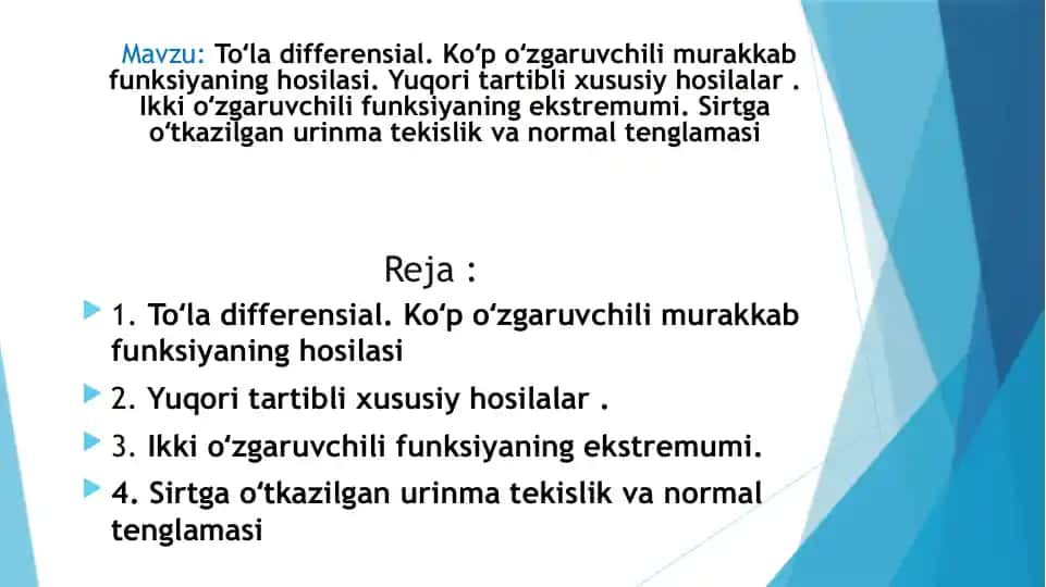 Toʻla differensial. Koʻp oʻzgaruvchili murakkab funksiyaning hosilasi