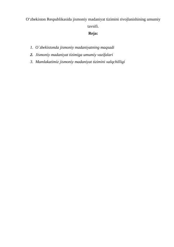 O‘zbekiston Respublikasida jismoniy madaniyat tizimini rivojlanishining umumiy tavsifi.