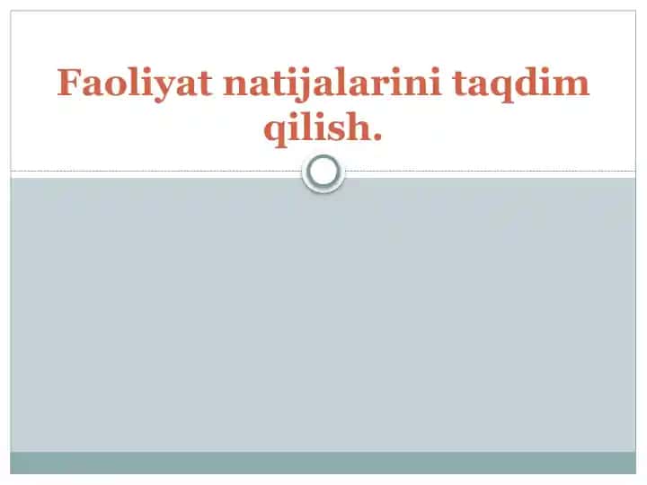 Faoliyat natijalarini taqdim qilish