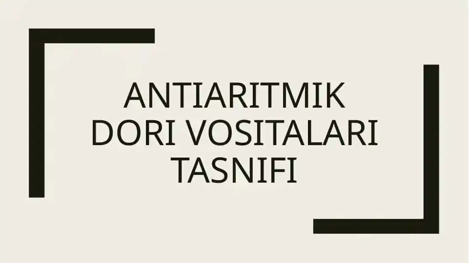 Antiaritmik dorivosi talar tasnifi