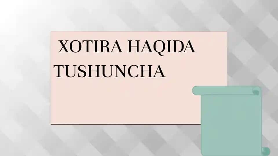 Xotira haqida tushuncha