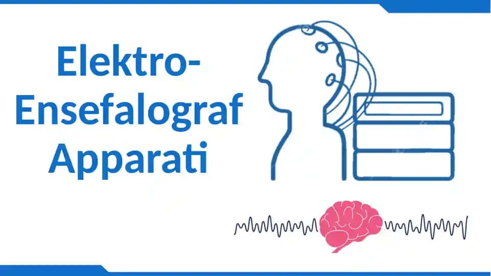 Elektro- Ensefalograf Apparati