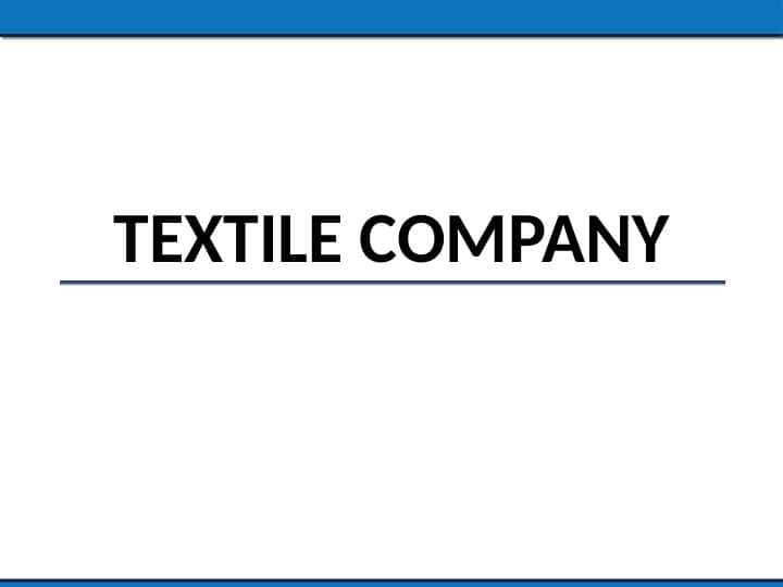 TEXTILE COMPANY