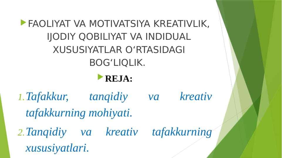 FAOLIYAT VA MOTIVATSIYA KREATIVLIK, IJODIY QOBILIYAT VA INDIDUAL XUSUSIYATLAR O‘RTASIDAGI BOG‘LIQLIK