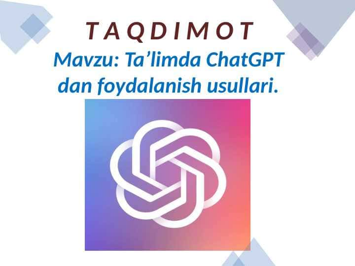 Ta'limda ChatGPT dan foydalanish usullari.