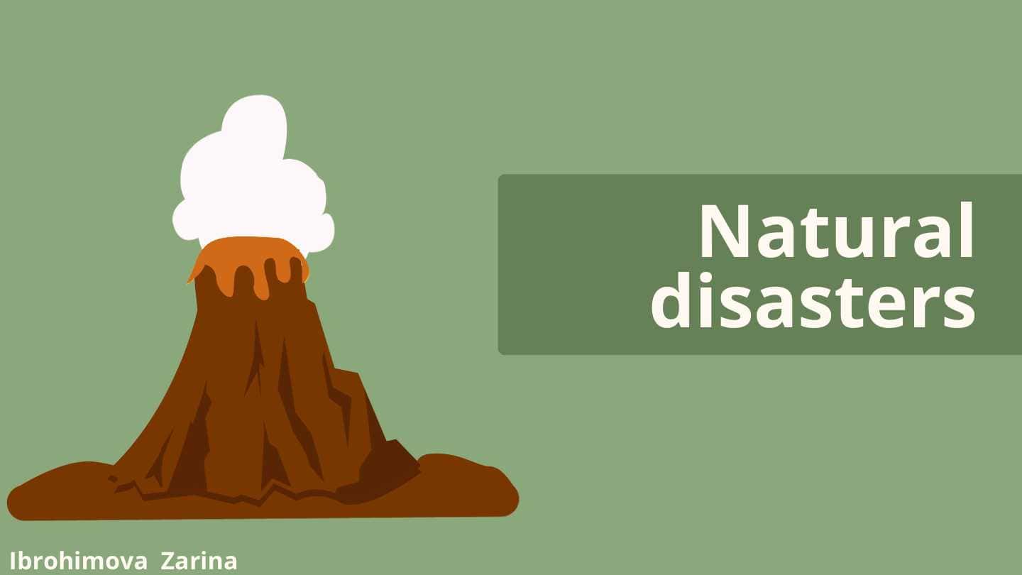 Natural disasters