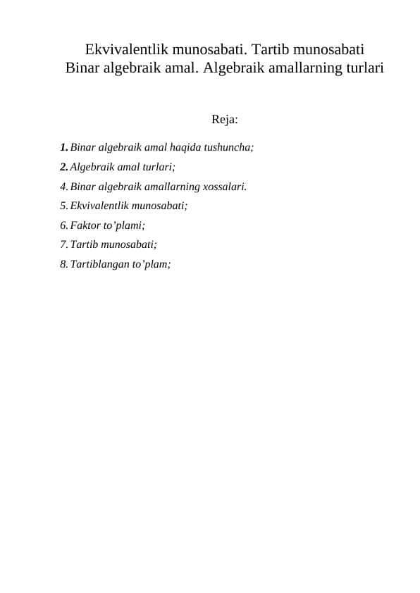 Ekvivalentlik munosabati. Tartib munosabati Binar algebraik amal. Algebraik amallarning turlari