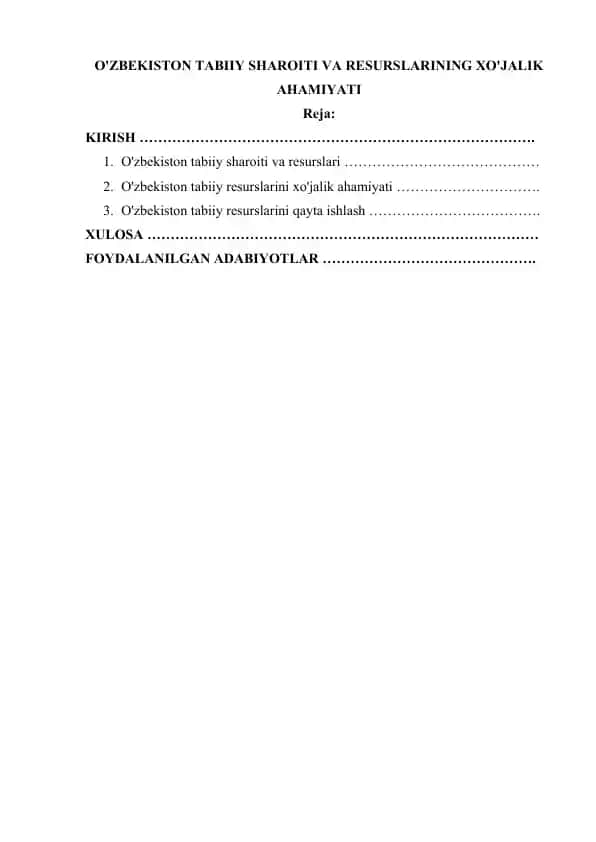 O'ZBEKISTON TABIIY SHAROITI VA RESURSLARINING XO'JALIK AHAMIYATI