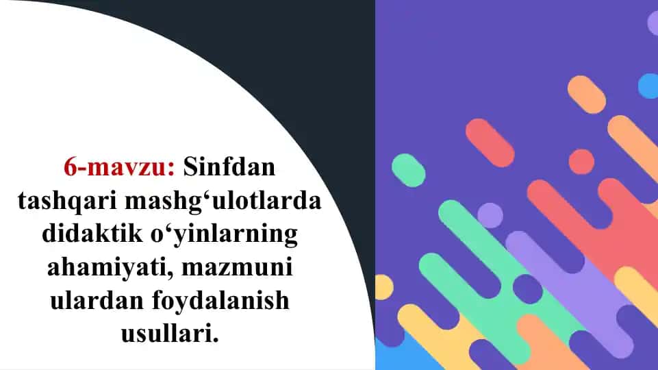 Sinfdan tashqari mashg‘ulotlarda didaktik o‘yinlarning ahamiyati, mazmuni ulardan foydalanish usull