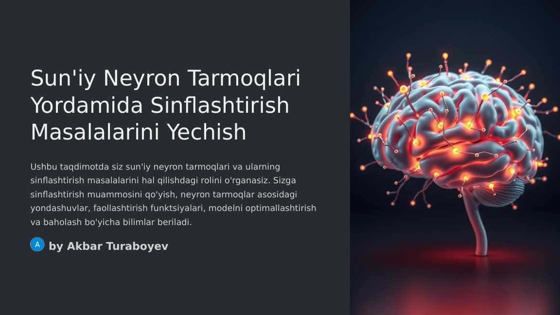 SUN’IY NEYRON TARMOQLAR YORDAMIDA SINFLASHTIRISH MASALALARINI YECHISH.