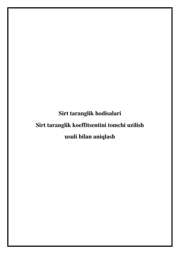 Sirt taranglik hodisalari | Sirt taranglik koeffitsentini tomchi uzilish usuli bilan aniqlash