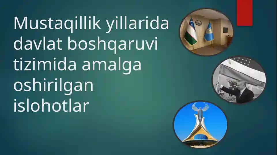 Mustaqillik yillarida davlat boshqaruvi tizimida amalga oshirilgan islohotlar