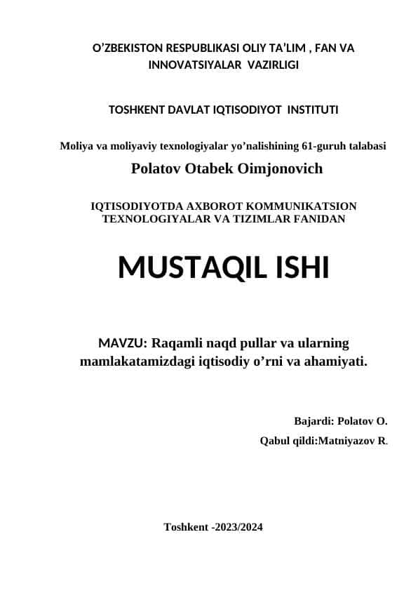 Rаqаmli nаqd pullаr vа ulаrning mаmlаkаtаmizdаgi iqtisоdiy o’rni vа аhаmiyati mustaqil ish