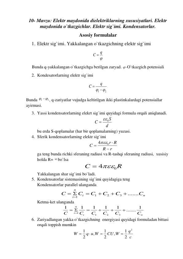 Elektr maydonida dielektriklarning xususiyatlari. Elektr maydonida o`tkazgichlar. Elektr sig`imi. Kondensatorlar.