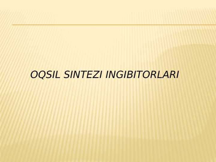 Oqsil sintezi ingibitorlari
