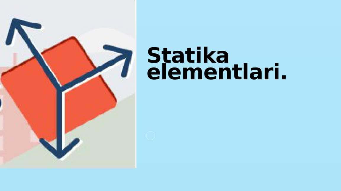 Statika elementlari.