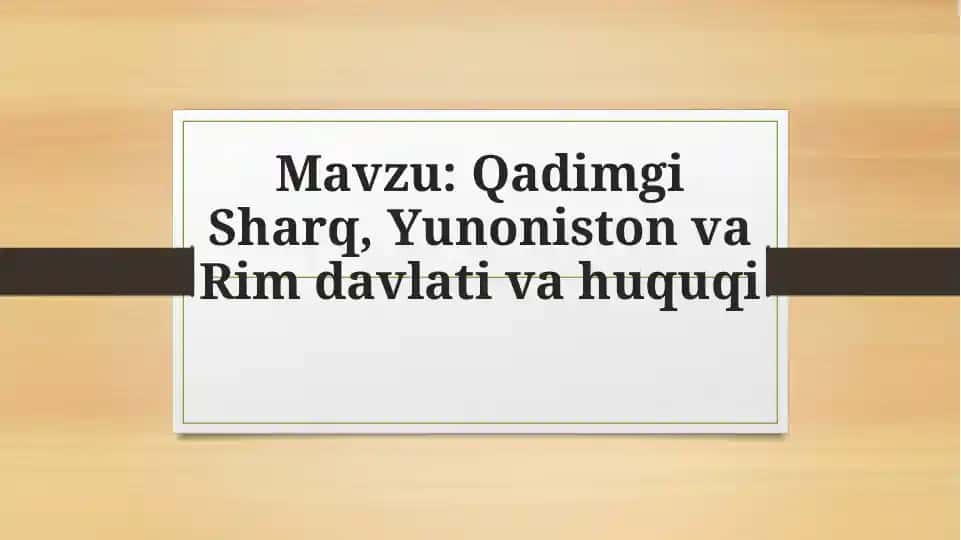 Qadimgi Sharq, Yunoniston va Rim davlati va huquqi