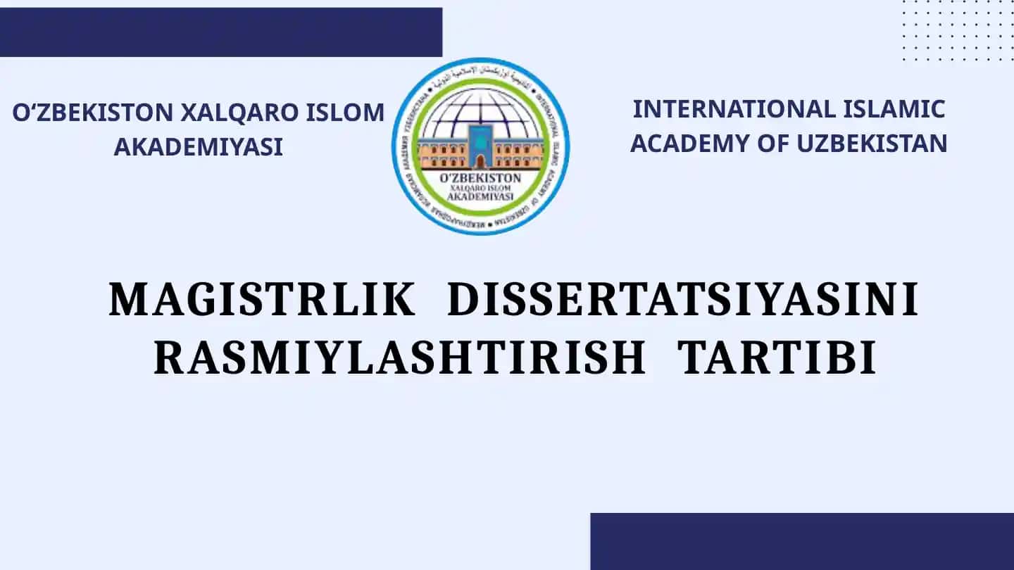 MAGISTRLIK DISSERTATSIYASINIRASMIYLASHTIRISHTARTIBI