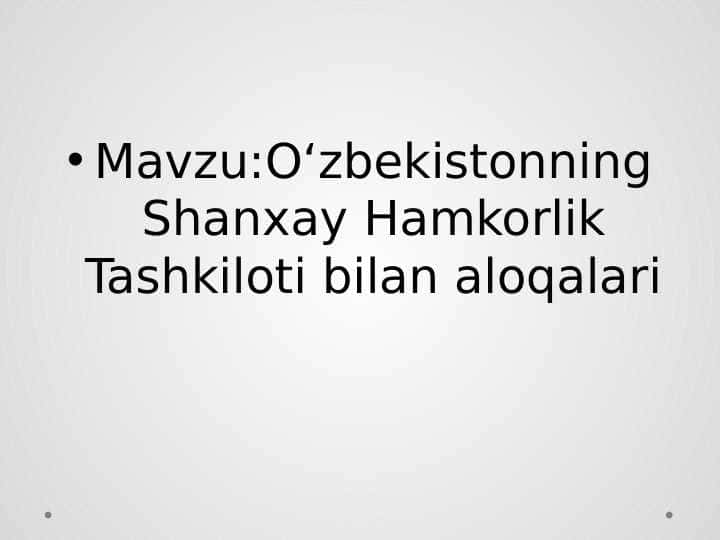 O‘zbekistonning Shanxay Hamkorlik Tashkiloti bilan aloqalari