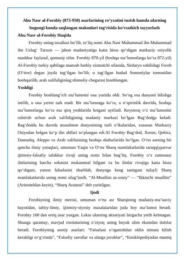 Abu Nasr al-Forobiy (873-950) asarlarining roʻyxatini tuzish hamda ularning bugungi kunda saqlangan makonlari togʻrisida koʻrsatkich
