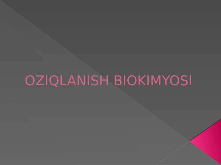 OZIQLANISH BIOKIMYOSI