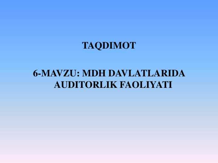 MDH davlatlarida auditorlik faoliyati