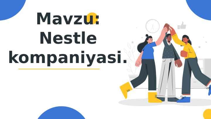 Nestle kompaniyasi pptx