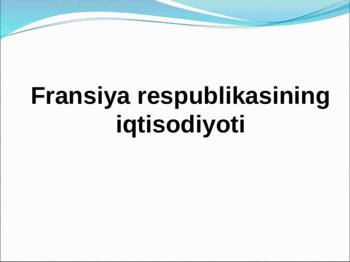 Fransiya respublikasining iqtisodiyoti