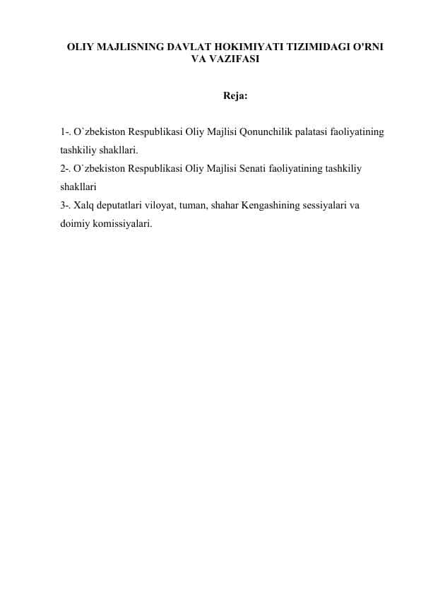 OLIY MAJLISNING DAVLAT HOKIMIYATI TIZIMIDAGI O'RNI VA VAZIFASI
