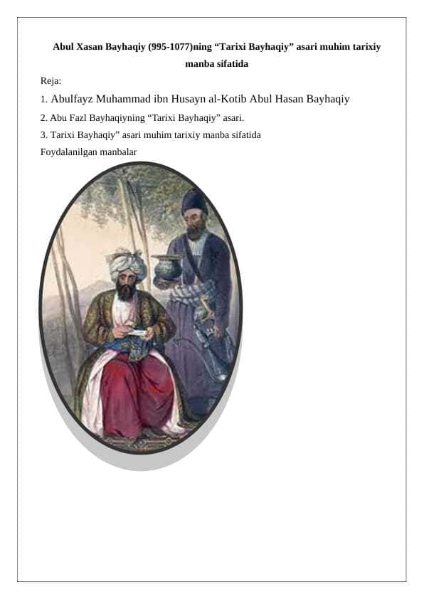 Abul Xasan Bayhaqiy (995-1077)ning “Tarixi Bayhaqiy” asari muhim tarixiy manba sifatida 24
