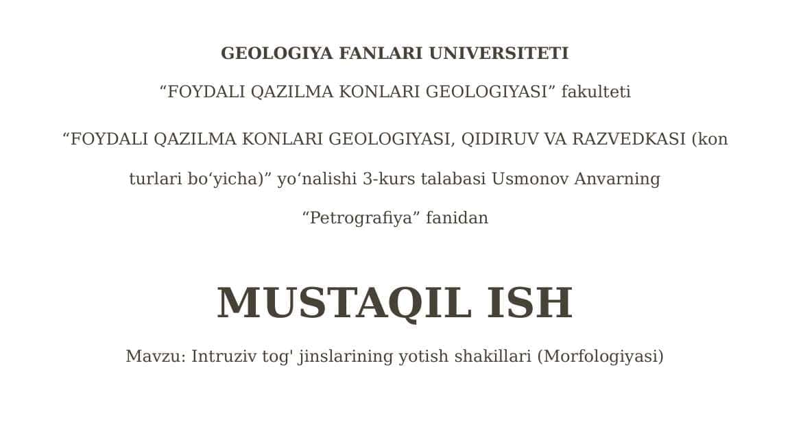Intruziv tog' jinslarining yotish shakillari (Morfologiyasi)