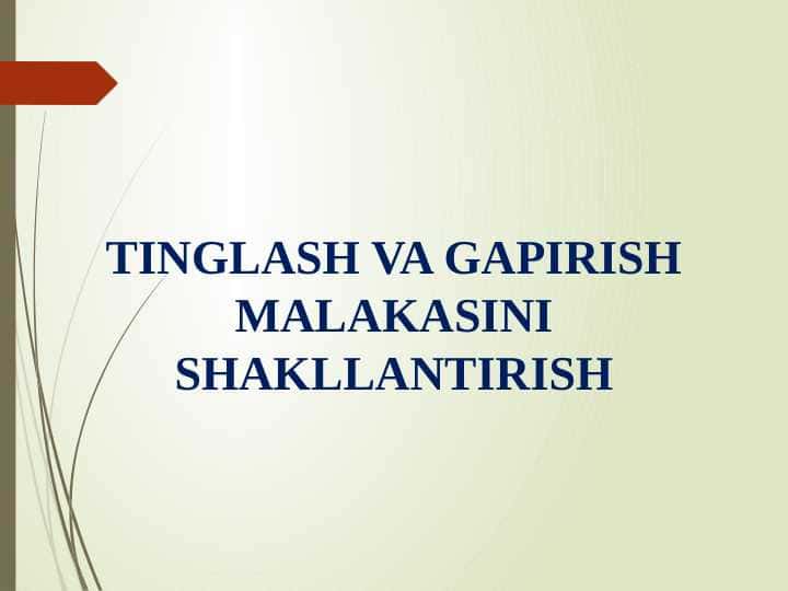 TINGLASH VA GAPIRISH MALAKASINI SHAKLLANTIRISH