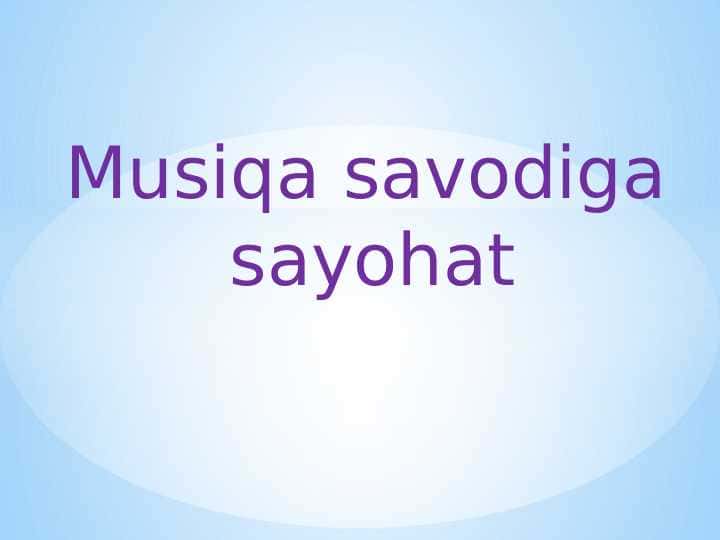 Musiqa savodiga sayohat