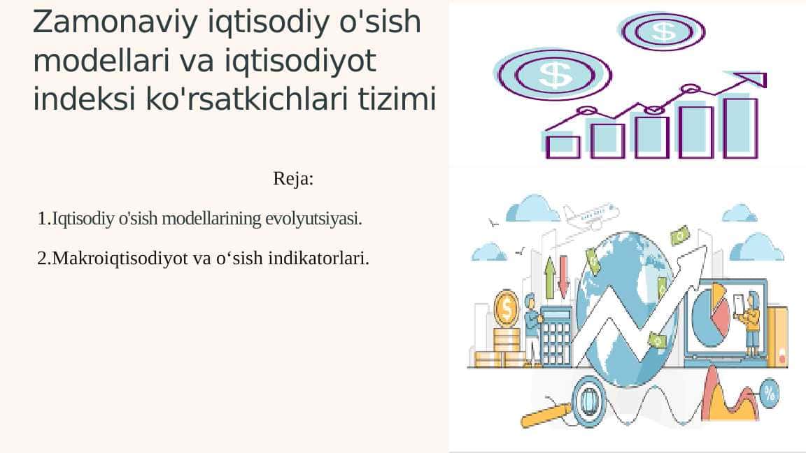 Zamonaviy iqtisodiy o'sish modellari va iqtisodiyot indeksi ko'rsatkichlari tizimi