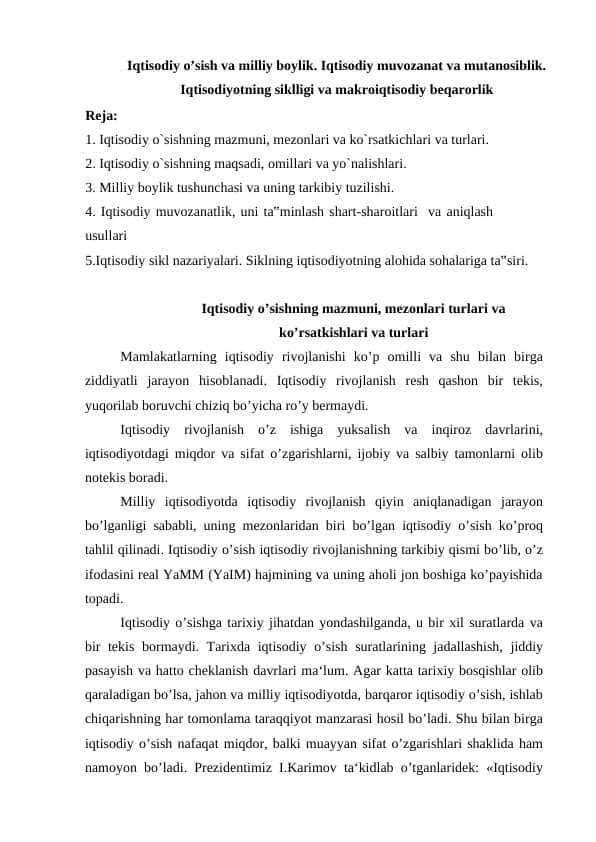 Iqtisodiy o'sish va milliy boylik. Iqtisodiy muvozanat va mutanosiblik. Iqtisodiyotning siklligi va makroiqtisodiy beqarorlik