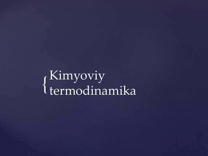 Kimyoviy termodinamika