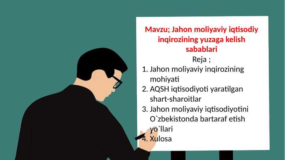 ; Jahon moliyaviy iqtisodiy inqirozining yuzaga kelish sabablari