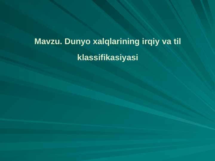 Dunyo xalqlarining irqiy va til klassifikasiyasi