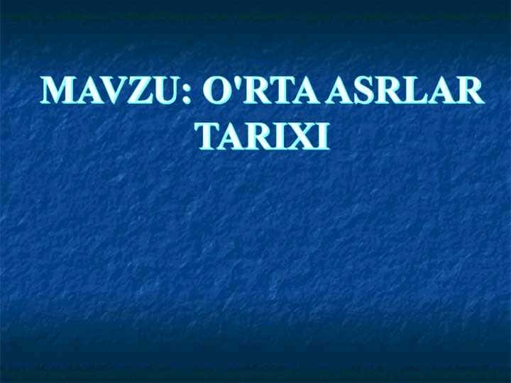 OʻRTA ASRLAR TARIXI