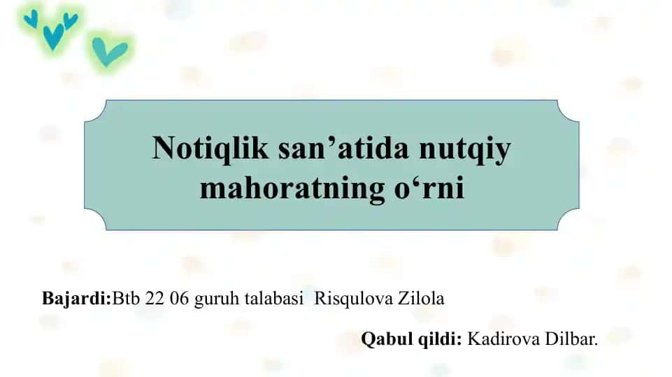 Notiqlik san’atida nutqiy mahoratning o‘rni SLAYD