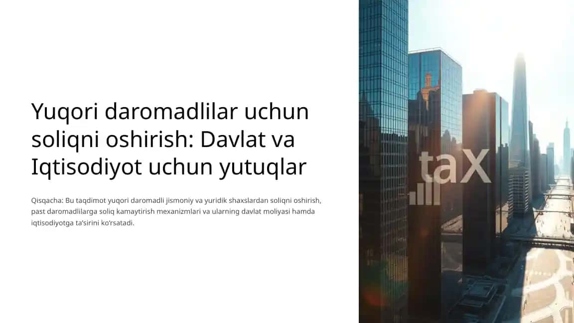 Yuqori daromadlilar uchun soliqni oshirish: Davlat va Iqtisodiyot uchun yutuqlar