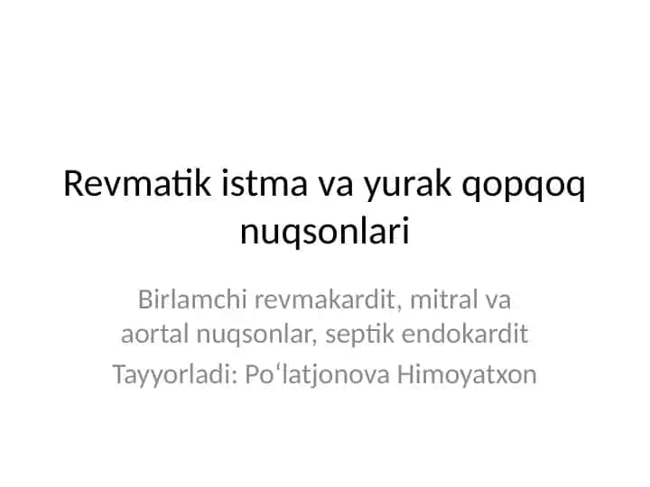 Revmatik isitma va yurak qopqoq nuqsonlari