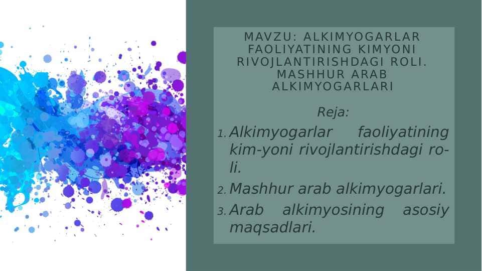 Alkimyogarlar faoliyatining kimyoni rivojlantirishdagi roli. Mashhur arab alkimyogarlari