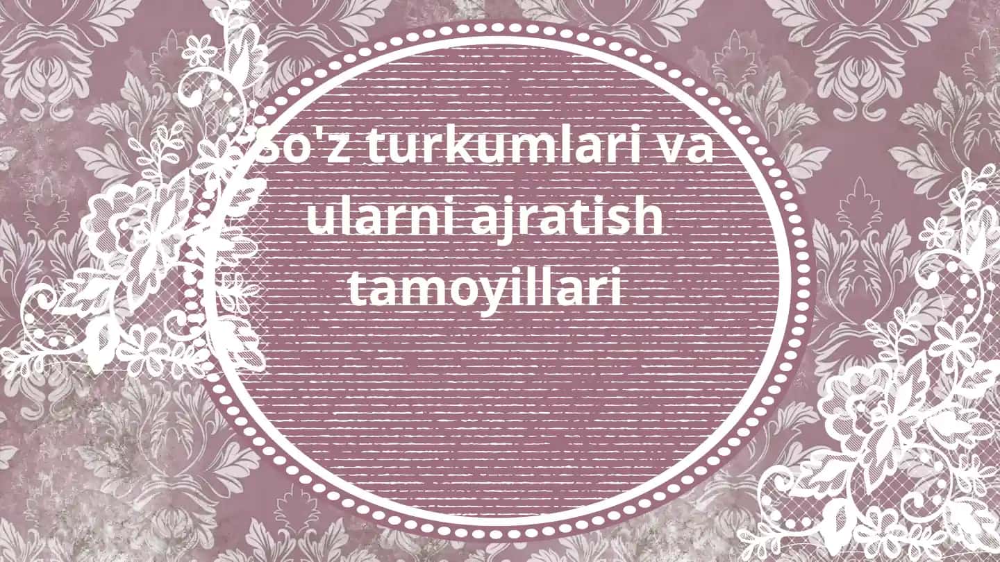 morfologiya va soʻz turkumlari ularni ajratish