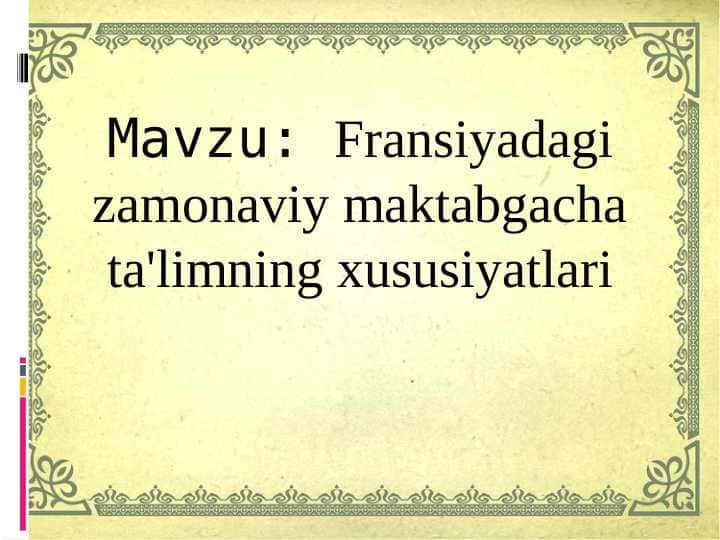 Fransiyadagi zamonaviy maktabgacha ta'limning xususiyatlari