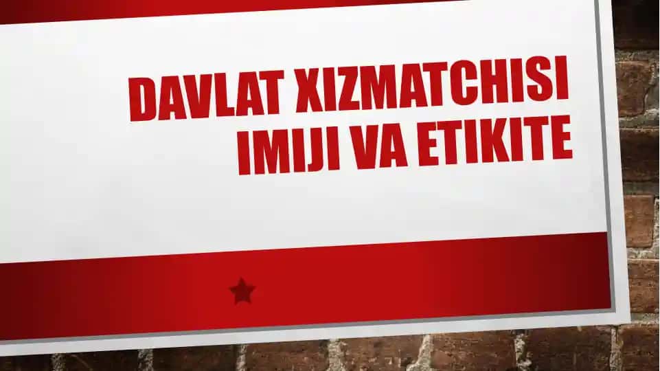 Davlat xizmatchisi imiji va etikite